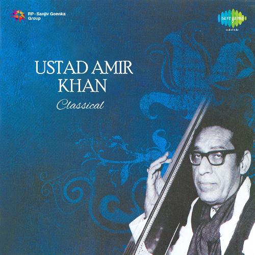 Amir Khan Cassical Vocal Ustad Amir Khan MP3 Download